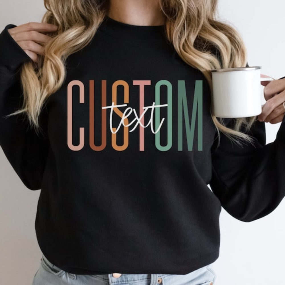 Custom Colorful Font Printed Pullover Sweatshirt