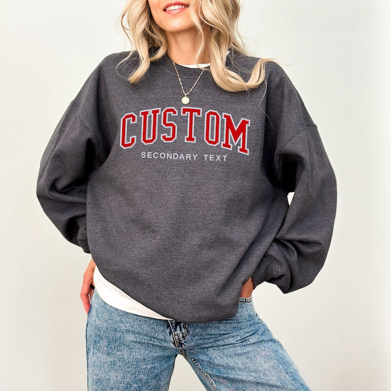 Custom Add Your Text Crew Neck Sweatshirt Personalized Gift for Friends & Family