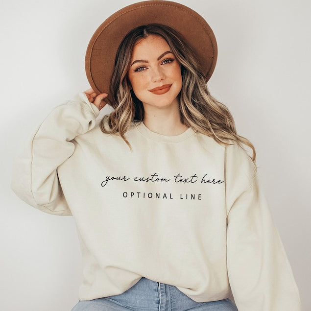 Custom Add Your Text Printed Sweatshirt Personalized Gift for Friend & Family