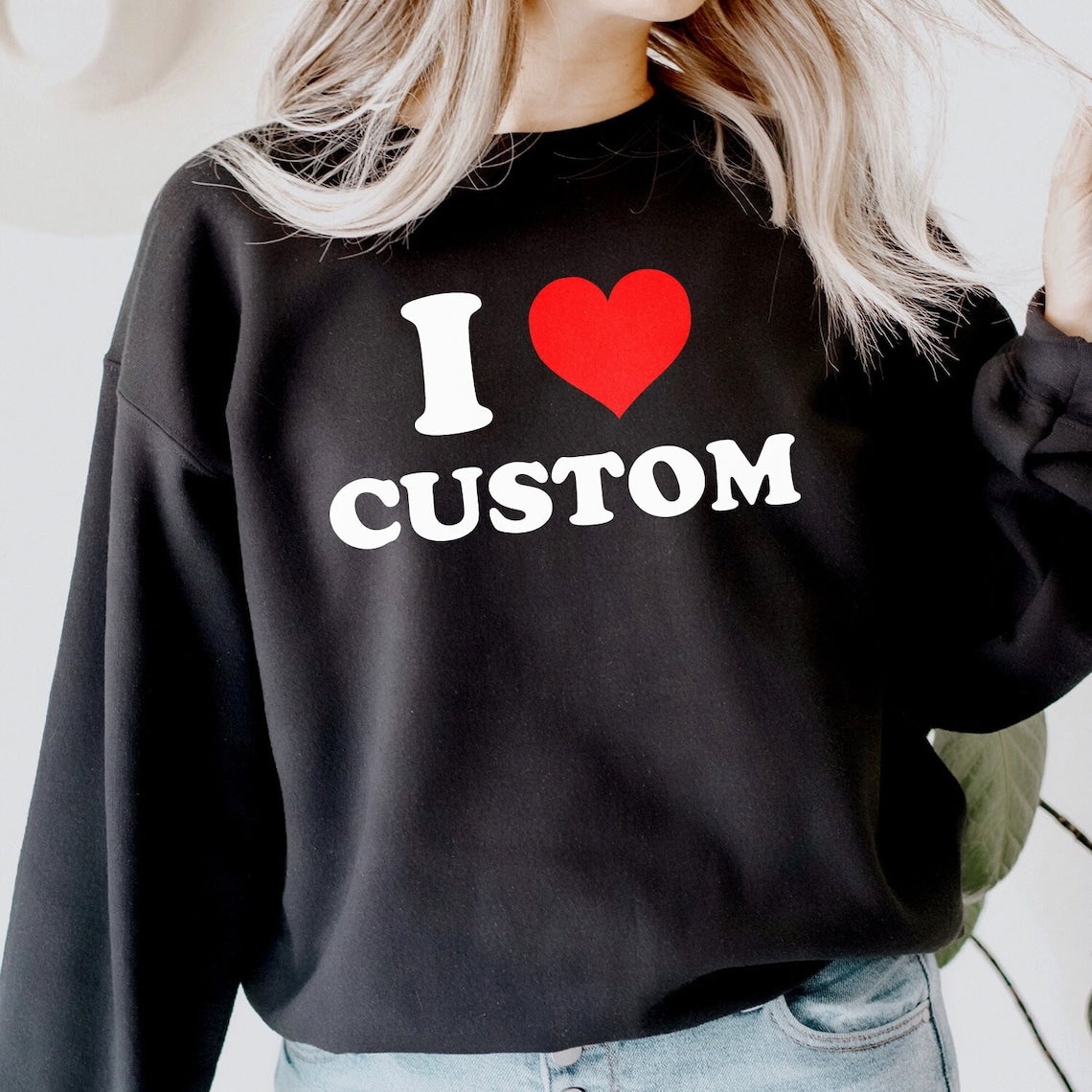 Custom Text Shirt I Love Custom Sweatshirt Personalized Aesthetic I Heart Custom Y2K Sweatshirt