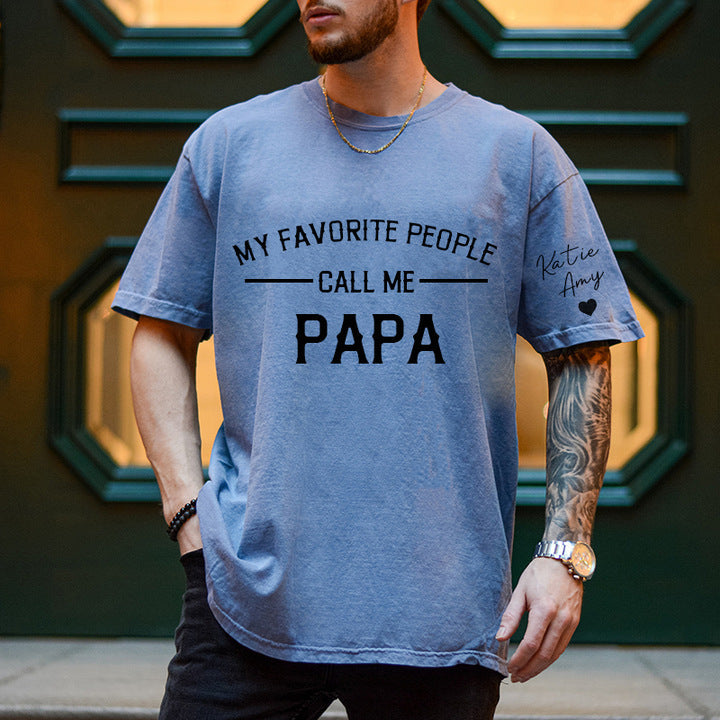 Custom Dad Shirt Personalized My Favorite People Call Me Papa T-shirt Gift for Father's Day