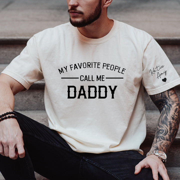 Customized My Favorite People Call Me Dad T-Shirt Gift for Father's Day