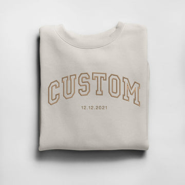 Custom Embroidered Sweatshirt Personalized Add Your Text Sweatshirt Gift for Friends & Family