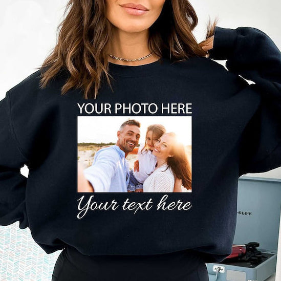 Personalized Add Your Photo & Text Printed Sweatshirt Custom Gift for Friends & Family
