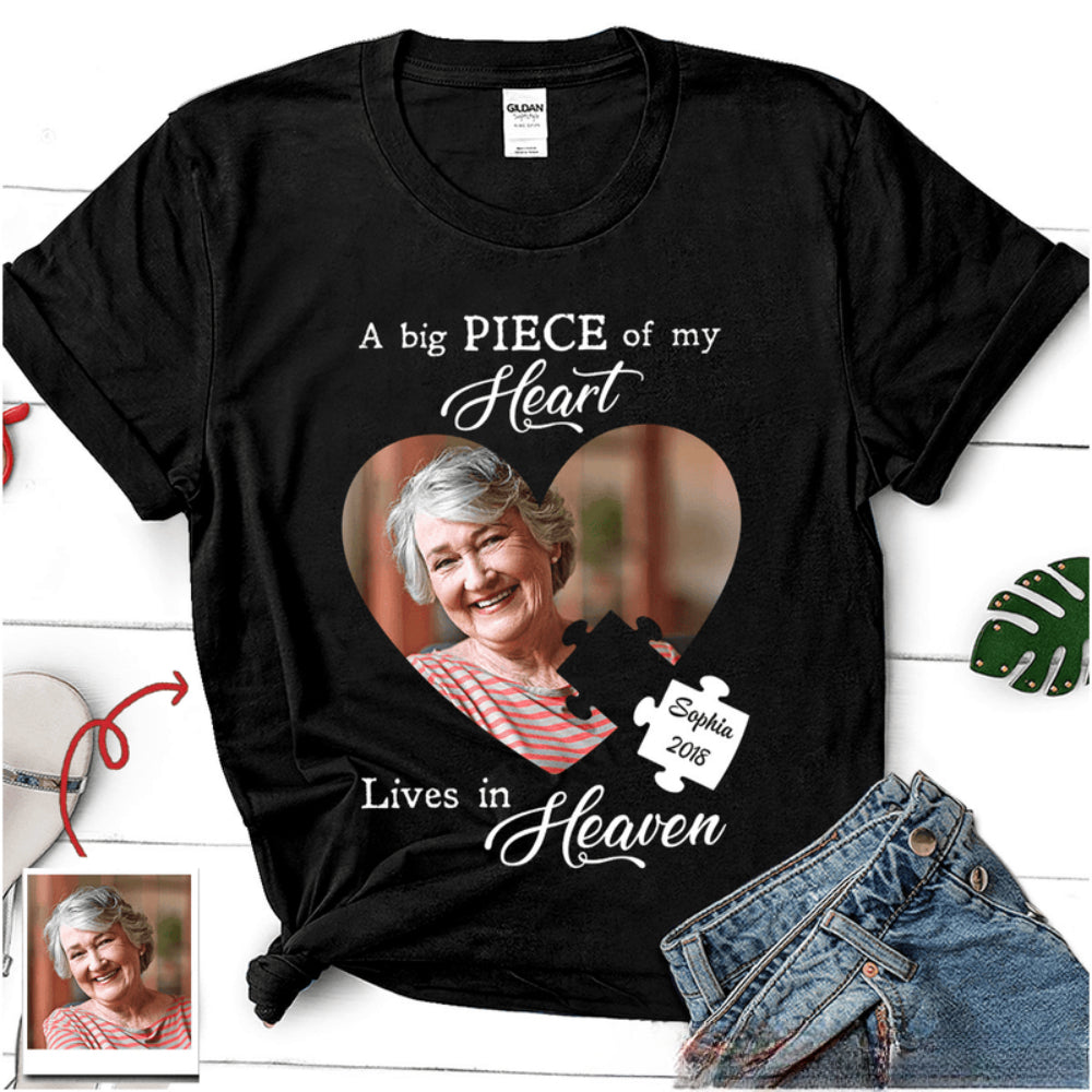 Custom A Big Piece Of My Heart Lives In Heaven Shirt